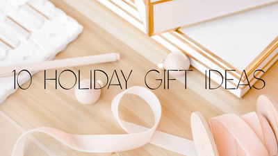 10 Holiday Gift Ideas